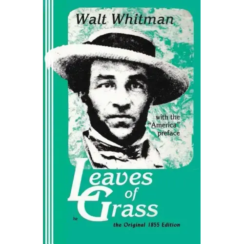 Leaves of Grass, the Original 1855 Edition: Original Edition