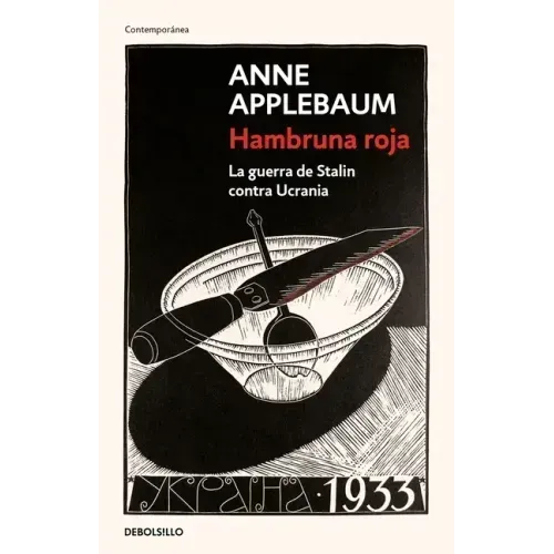 Hambruna Roja: La Guerra de Stalin Contra Ucrania / Red Famine: Stalins's War on Ukraine