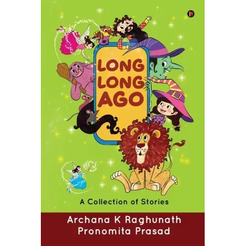 Long, Long Ago: A Collection of Stories