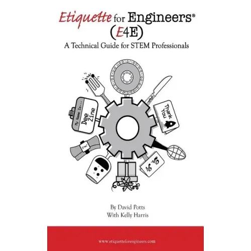 Etiquette for Engineers: A Technical Guide for STEM Professionals