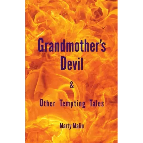 Grandmother"s Devil: & Other Tempting Tales