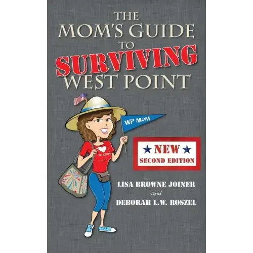 The Mom's Guide to Surviving West Point