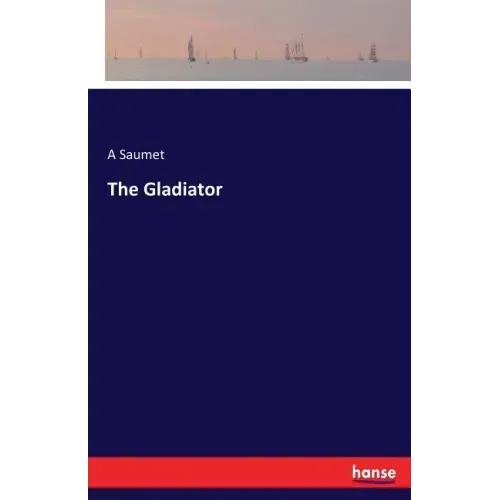 The Gladiator