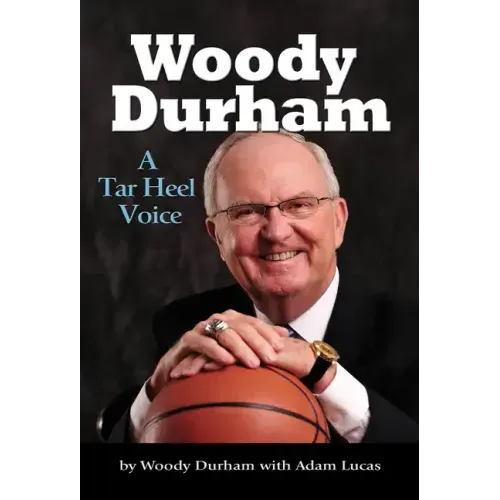 Woody Durham: A Tar Heel Voice