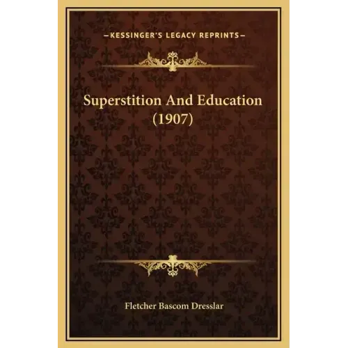 Superstition and Education (1907)