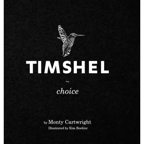 Timshel: Choice