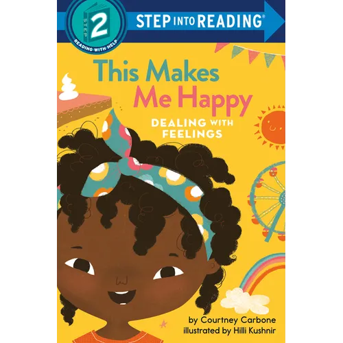 This Makes Me Happy: Dealing with Feelings