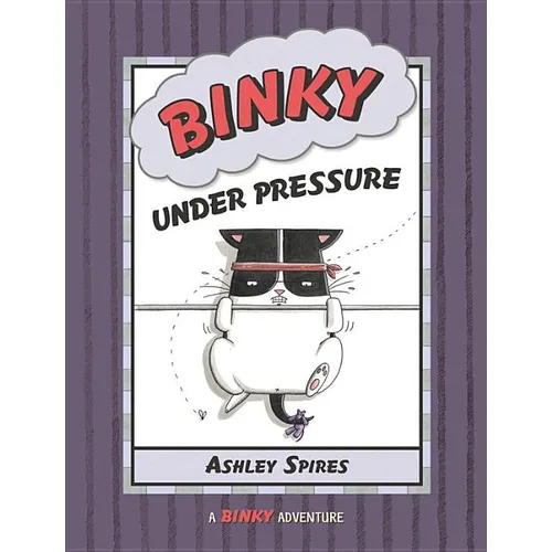 Binky Under Pressure