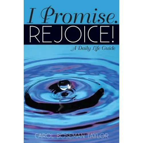 I Promise. Rejoice!