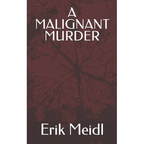 A Malignant Murder