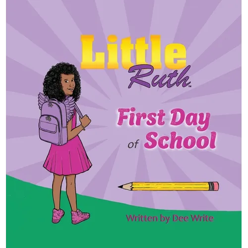 Little Ruth First Day of School