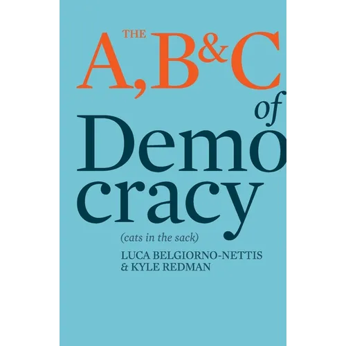 The A, B & C of Democracy: Or Cats in the Sack