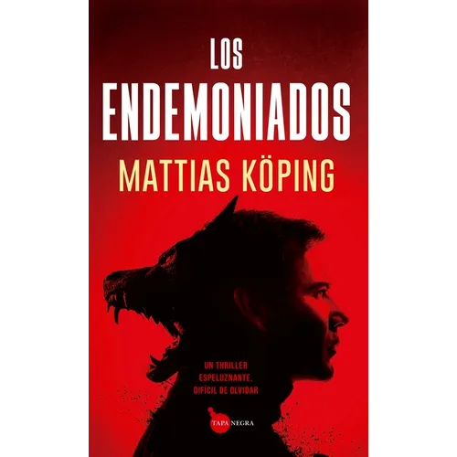 Endemoniados, Los