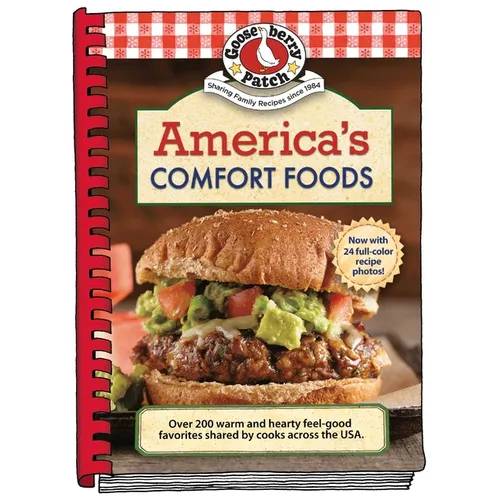 America's Comfort Foods: Hearty Feel-Good Favorites Shared by Cooks Across the USA