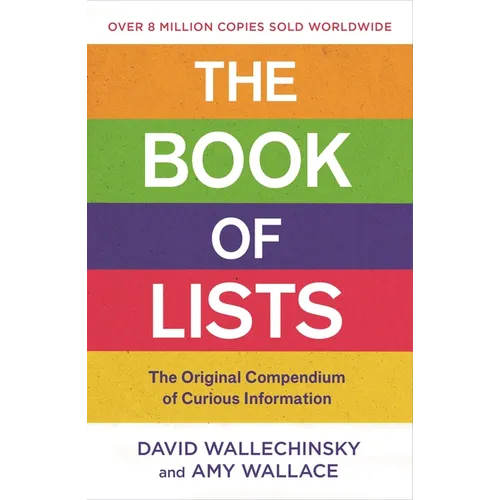 The Book of Lists: The Original Compendium of Curious Information