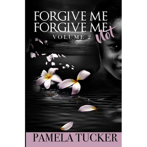 Forgive Me Forgive Me Not Vol 2