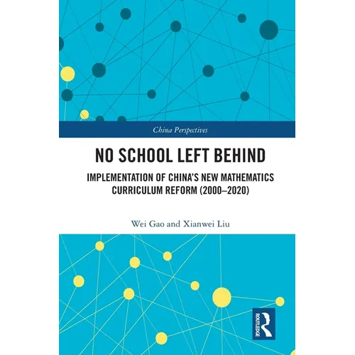 No School Left Behind: Implementation of China's New Mathematics Curriculum Reform (2000-2020)