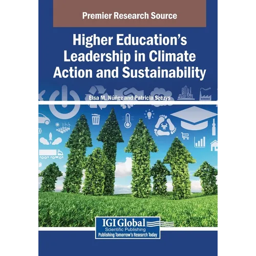 Higher Education s Leadership in Climate Action and Sustainability