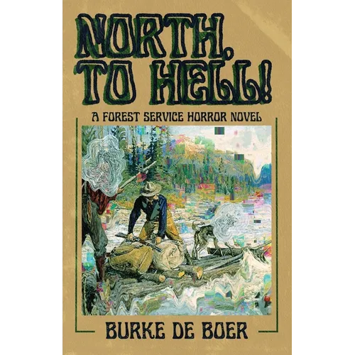North, to Hell!