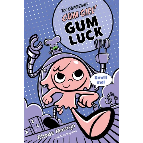 The Gumazing Gum Girl! Gum Luck