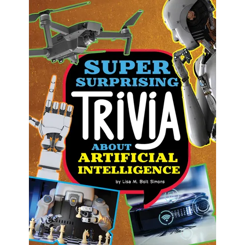 Super Surprising Trivia about Artificial Intelligence