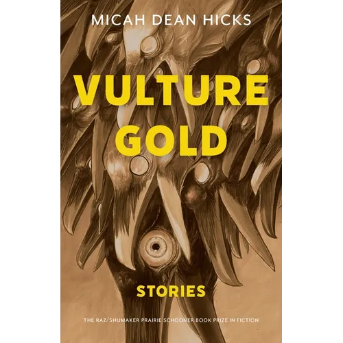Vulture Gold: Stories