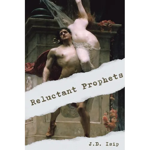 Reluctant Prophets