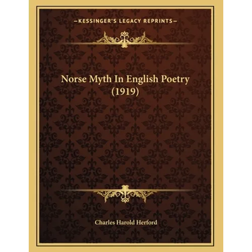 Norse Myth In English Poetry (1919)