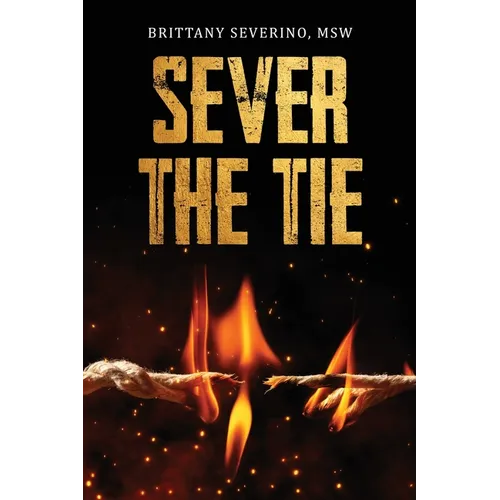 Sever The Tie