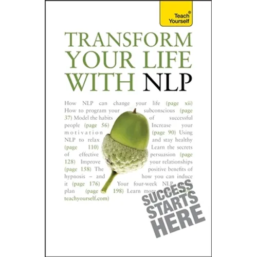 Transform Your Life with NLP: Teach Yourself
