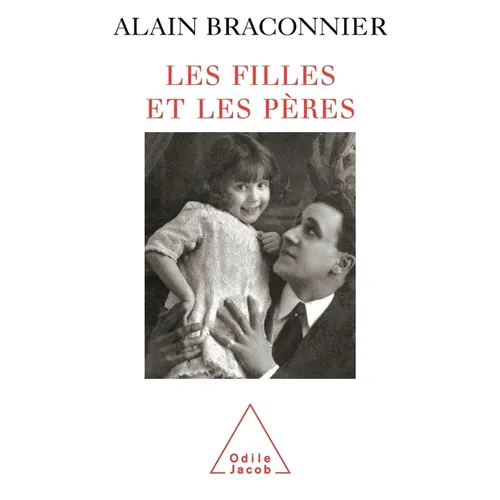 Daughters and Their Fathers / Les Filles et les pères