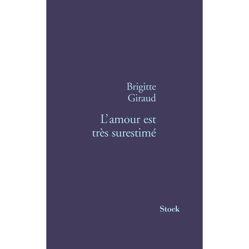 L Amour Est Tres Surestime