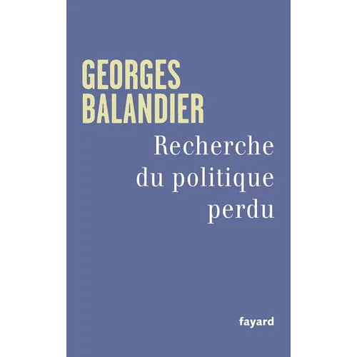 Recherche du politique perdu