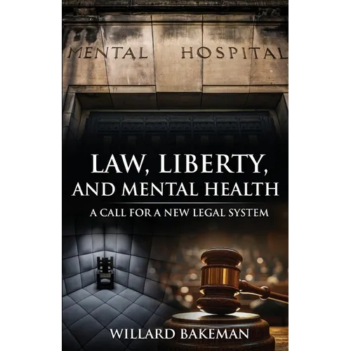 Law, Liberty and Mental Health