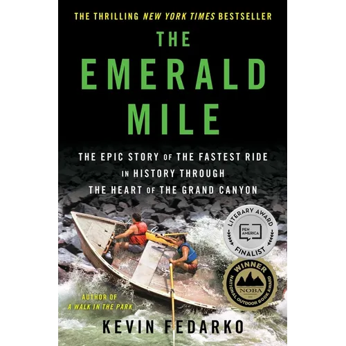 The Emerald Mile: The Epic Story of the Fastest Ride in History Through the Heart of the Grand Canyon