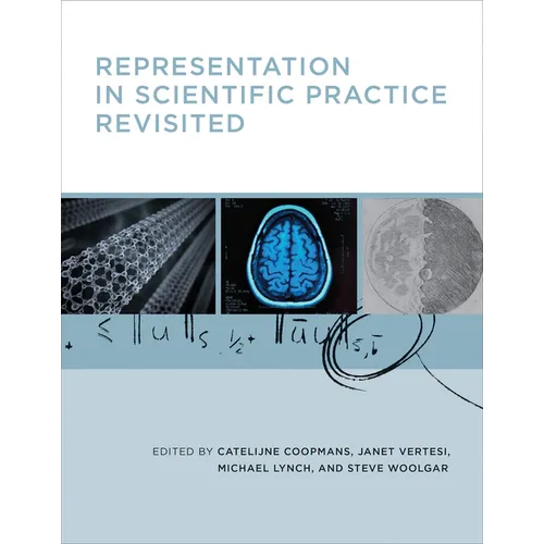 Representation in Scientific Practice Revisited