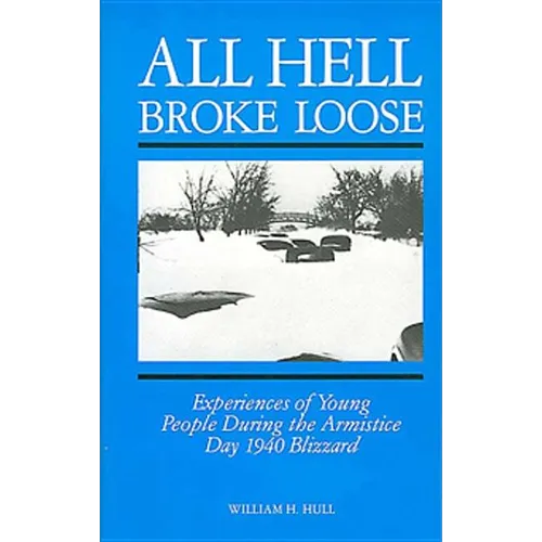 All Hell Broke Loose: Experiences of Young People During the Armistice Day 1940 Blizzard