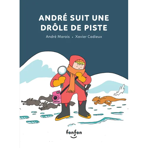 André Suit Une Drôle de Piste
