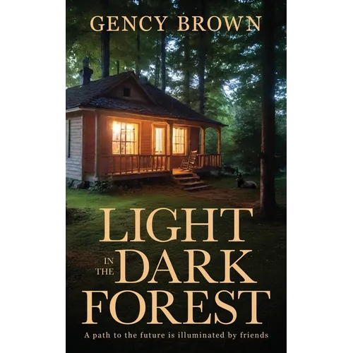 Light in the Dark Forest