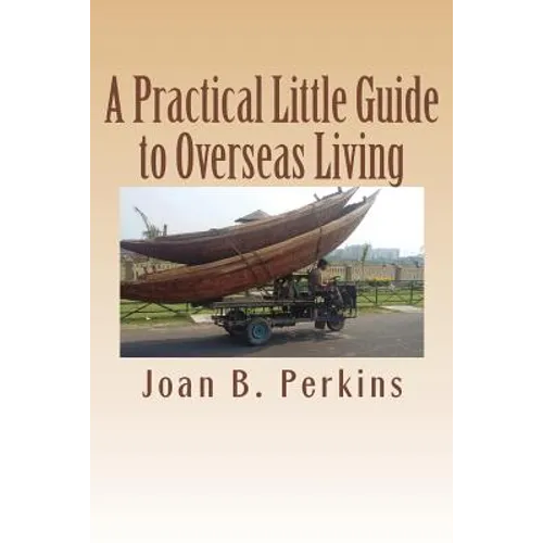 A Practical Little Guide to Overseas Living