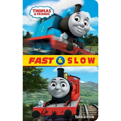 Thomas & Friends: Fast & Slow Take-A-Look Book