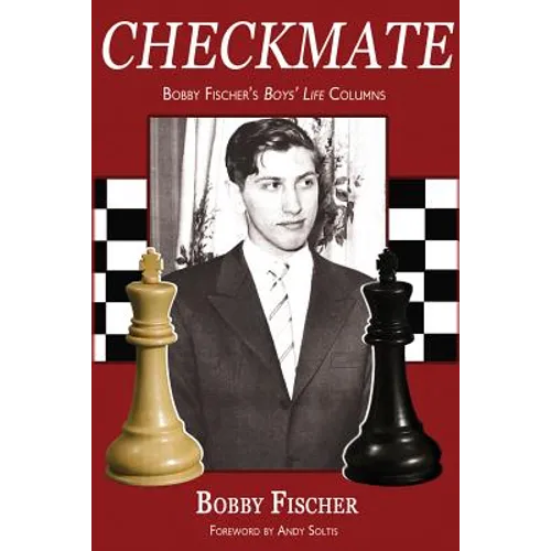 Checkmate: Bobby Fischer's Boys' Life Columns