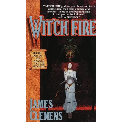 Wit'ch Fire: Book One of THE BANNED AND THE BANISHED