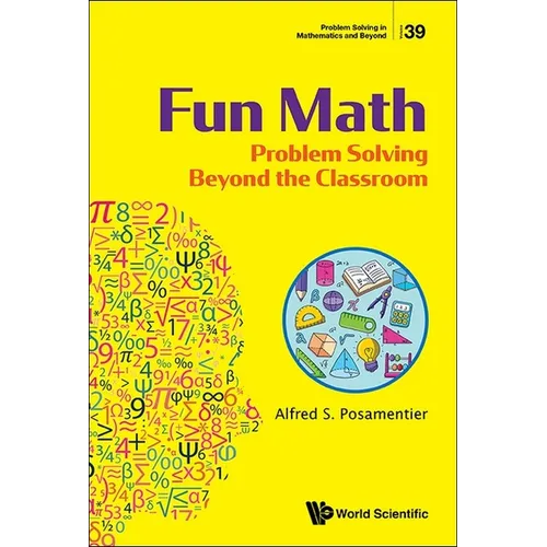 Fun Math: Problem Solving Beyond the Classroom