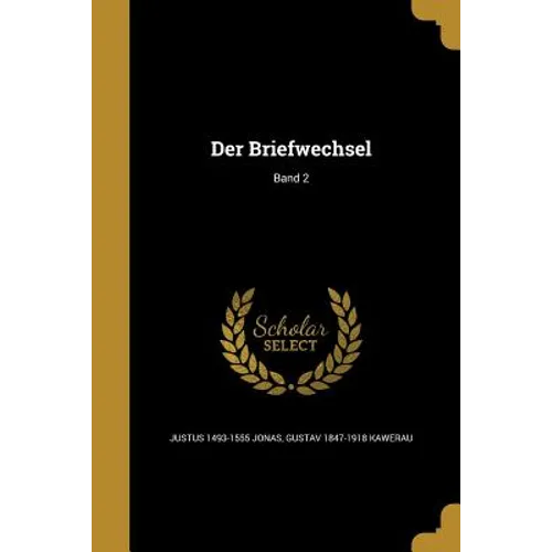 Der Briefwechsel; Band 2
