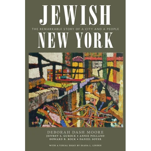 Jewish New York: The Remarkable Story of a City and a People