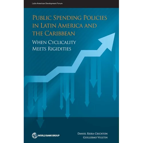 Public Spending Policies in Latin America and the Caribbean: When Cyclicality Meets Rigidities
