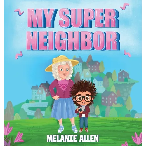 My Super Neighbor