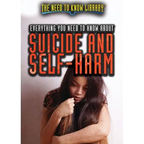 Everything You Need to Know about Suicide and Self-Harm