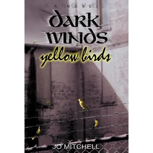 Dark Winds/Yellow Birds